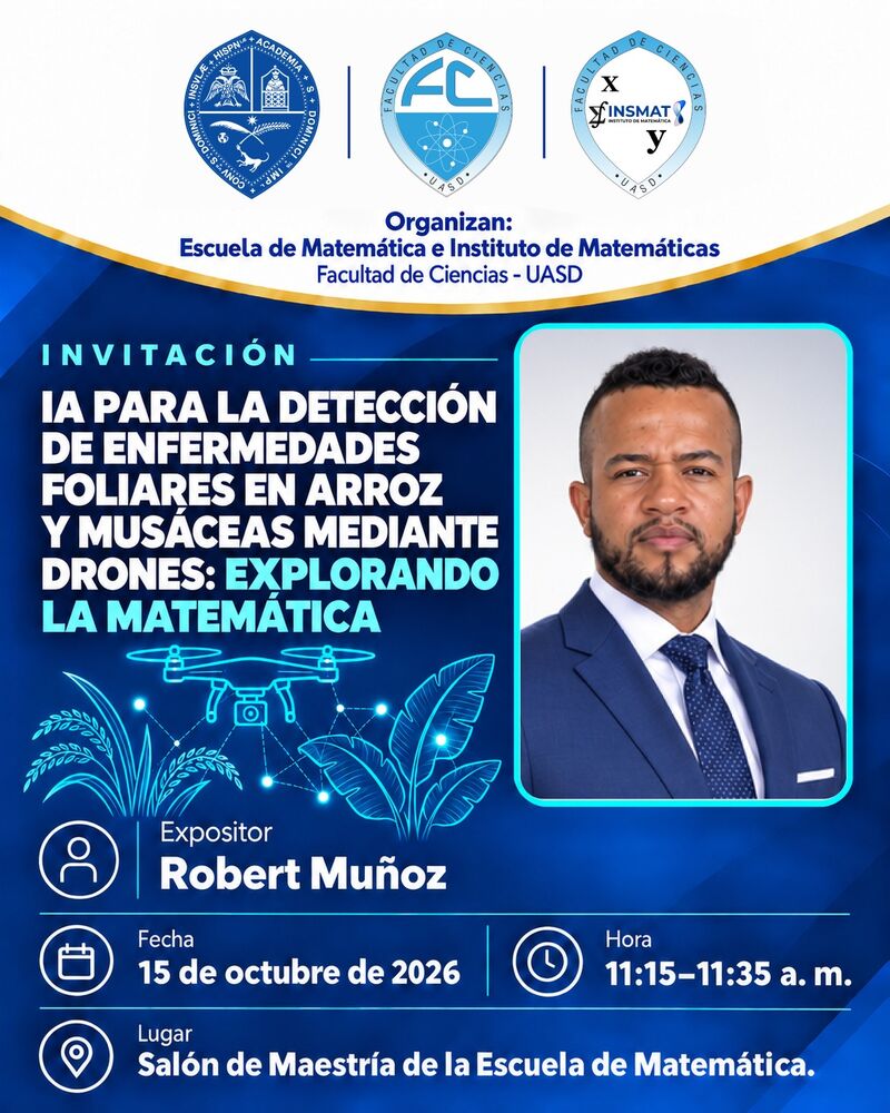 Flyer de la ponencia IA para la detección de enfermedades foliares en arroz y musáceas mediante drones, de Robert Muñoz